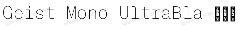 Geist Mono UltraBla字体转换